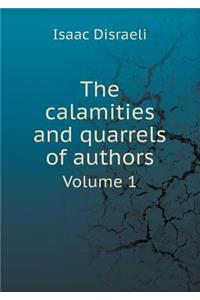 The calamities and quarrels of authors Volume 1