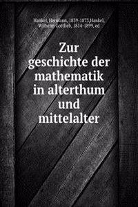 Zur geschichte der mathematik in alterthum und mittelalter