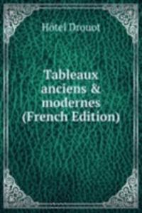 Tableaux anciens & modernes (French Edition)