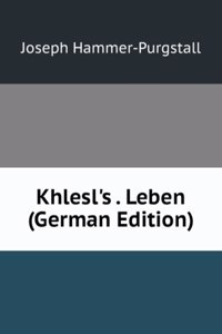 Khlesl's . Leben (German Edition)