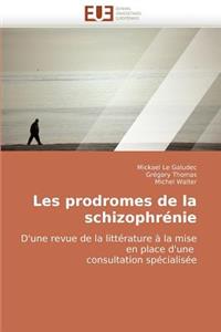 Les prodromes de la schizophrénie
