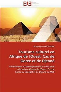 Tourisme Culturel En Afrique de l'Ouest