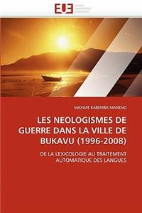 Les neologismes de guerre dans la ville de bukavu (1996-2008)
