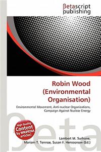 Robin Wood (Environmental Organisation)