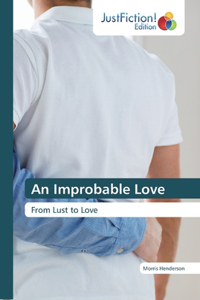 An Improbable Love