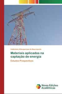 Materiais aplicados na captação de energia