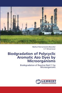 Biodgradation of Polycyclic Aromatic Azo Dyes by Microorganisms