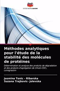 Méthodes analytiques pour l'étude de la stabilité des molécules de protéines