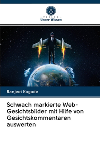 Schwach markierte Web-Gesichtsbilder mit Hilfe von Gesichtskommentaren auswerten