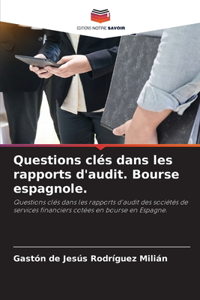 Questions clés dans les rapports d'audit. Bourse espagnole.