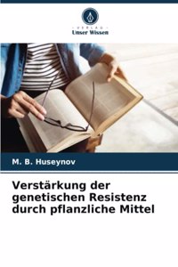 Verstärkung der genetischen Resistenz durch pflanzliche Mittel