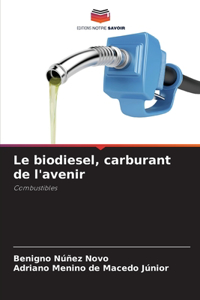 biodiesel, carburant de l'avenir