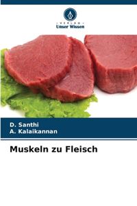 Muskeln zu Fleisch