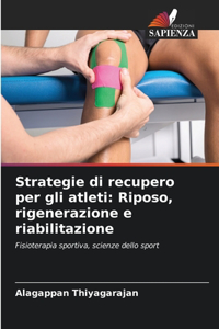 Strategie di recupero per gli atleti