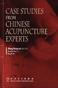 Case Studies From Chinese Acupuncture Experts