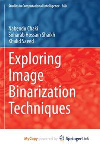 Exploring Image Binarization Techniques