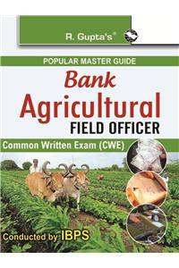 IBPS: Bank Agricultural Field Officer Common Written Exam (CWE) Guide