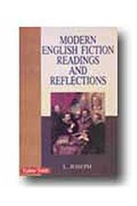 Modern English Fiction Readings and Reflections