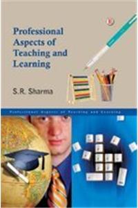 Professional Aspects Of Teaching And Learning
