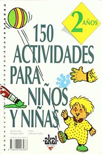 150 Actividades Para Ninos y Ninas de 2 Anos