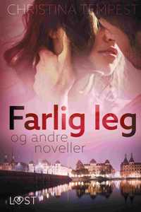 Farlig leg - og andre noveller
