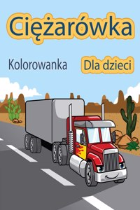 Ci&#281;&#380;arowka Kolorowanka dla dzieci