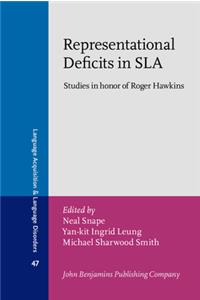 Representational Deficits in SLA