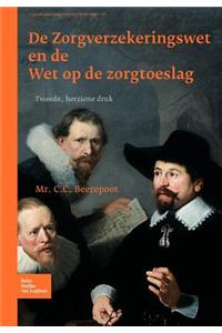 de Zorgverzekeringswet En de Wet Op de Zorgtoeslag