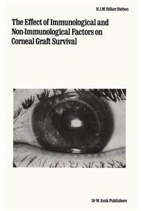 Effect of Immunological and Non-Immunological Factors on Corneal Graft Survival