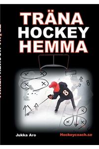 Träna Hockey Hemma
