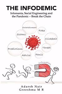 The Infodemic - Infomania, Social Engineering and the Pandemic - Break the Chain