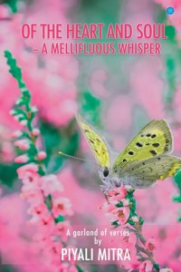 Of the heart and soul-a mellifluous whisper