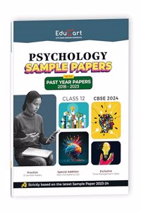 Educart CBSE Psychology Class 12 Sample Paper 2023-24 (Introducing Revision Maps and Past Year Papers) 2024