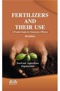 Fertilizers and Their Use, 4th Ed.