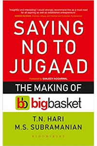 Saying No To Juggad: The Making Of Bigbasket