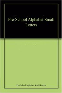 Pre-School Alphabet Small Letters