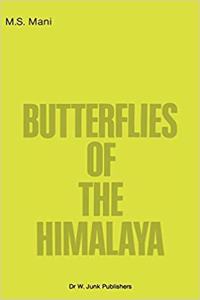 Butterflies of the Himalaya (Series Entomologica, Volume 36) [Special Indian Edition - Reprint Year: 2020] [Paperback] M.S. Mani