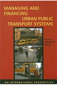 Managing and Financing Urban Public Transport Systems