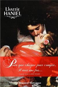 Pour que chaque jour compte, il était une fois...