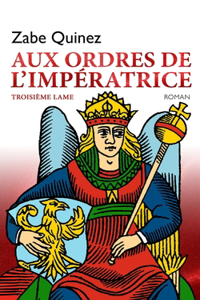 Aux Ordres de l'Imperatrice