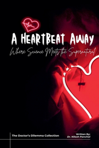 Heartbeat Away