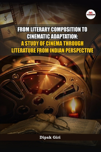 From Literary Composition to Cinematic Adaptation