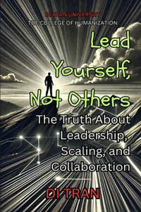 Lead Yourself, Not Others