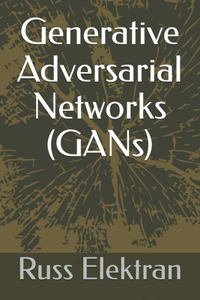 Generative Adversarial Networks (GANs)