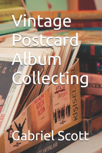 Vintage Postcard Album Collecting