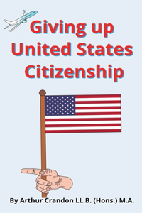 Giving up United States Citizenship