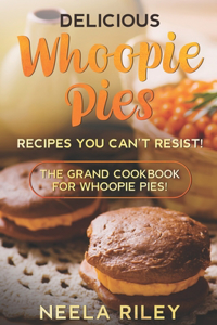 Delicious Whoopie Pies Recipes You Can't Resist!