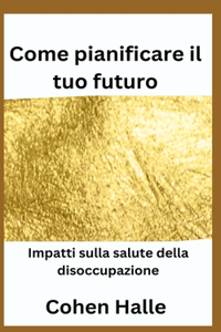 Come pianificare ill too future