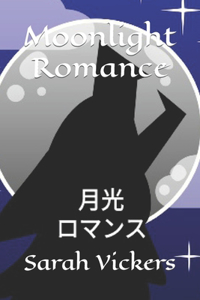 Moonlight Romance 月光のロマンス