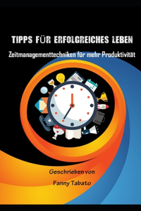 Tipps Für Erfolgreiches Leben